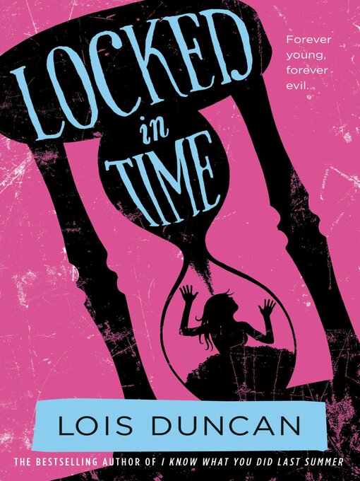 Title details for Locked in Time by Lois Duncan - Available